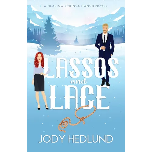Lassos and Lace: A Sweet Contemporary Romance