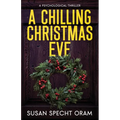 A Chilling Christmas Eve: A Psychological Thriller