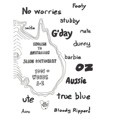 English to Australian Slang Dictionary: 1001+ Words A-Z