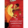 The Magnificent Ambersons (Warbler Classics Annotated Edition)