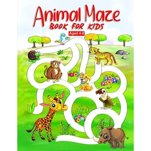 Animal Maze Book for Kids Aged 4-8: Fun Childrens Activity Book, for Children Aged 4 5 6 7 & 8