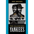 The Galvanized Yankees