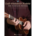 Left-Handed Ukulele - The Complete Method Book/Online Audio