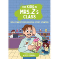 The Kids in Mrs. Z's Class: Sebastian Metzger Solves a Sticky Situation
