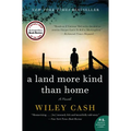 A Land More Kind Than Home