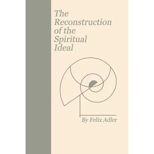 The Reconstruction of the Spiritual Ideal