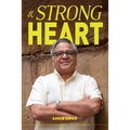 A Strong Heart: An Autobiography in Progress