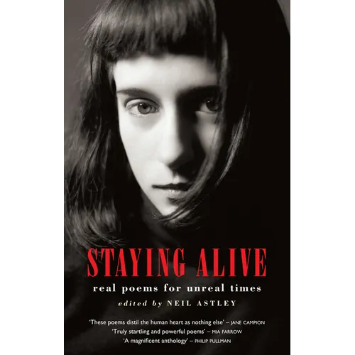 Staying Alive: Real Poems for Unreal Times