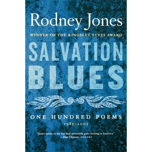 Salvation Blues: One Hundred Poems, 1985-2005