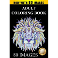 Adult Coloring Book Designs: Stress Relief Coloring Book: 80 Images including Animals, Mandalas, Paisley Patterns, Garden Designs