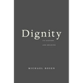 Dignity: Its History and Meaning