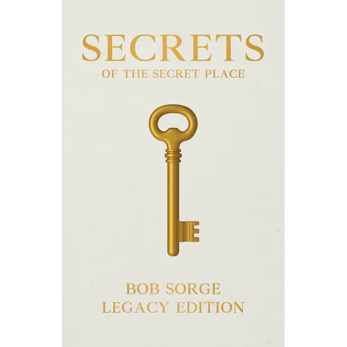 Secrets of the Secret Place Legacy Edition Hardcover