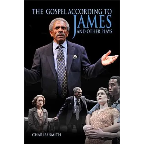The Gospel According to James and Other Plays