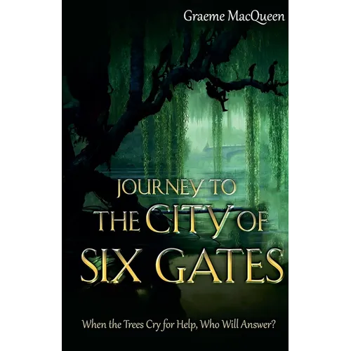 Journey to the City of Six Gates