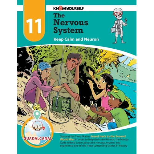 The Nervous System: Keep Calm and Neuron - Adventure 11