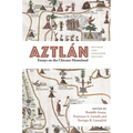 Aztlán: Essays on the Chicano Homeland, Revised and Expanded Edition