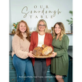 Our Sourdough Table: Soft Cover