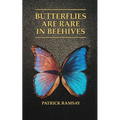 Butterflies Are Rare in Beehives