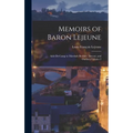 Memoirs of Baron Lejeune: Aide-de-camp to Marshals Berthier, Davout, and Oudinot, Volume 2