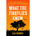 What the Fireflies Knew