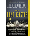The Last Castle: The Epic Story of Love, Loss, and American Royalty in the Nation's Largest Home