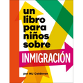 Un Libro Para Niños Sobre Inmigración