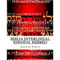 Biblia Interlineal Español Hebreo: Para Leer en Hbreo