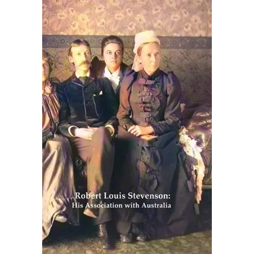 Robert Louis Stevenson: His Association with Australia