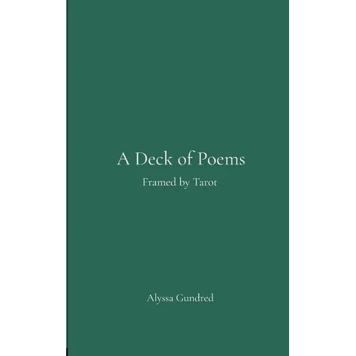 A Deck of Poems Framed by Tarot