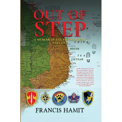 Out Of Step - Part One, A Memoir of the Vietnam War