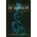 The Soundscape: Our Sonic Environment and the Tuning of the World