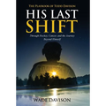 His Last Shift: The Playbook of Todd Davison