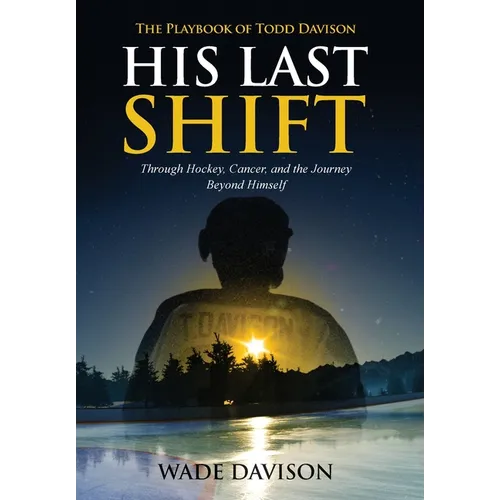 His Last Shift: The Playbook of Todd Davison