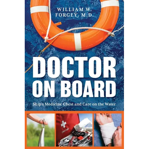 Doctor on Board: Ship's Medicine Chest and Care on the Water