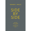 Side by Side: Walking with Others in Wisdom and Love