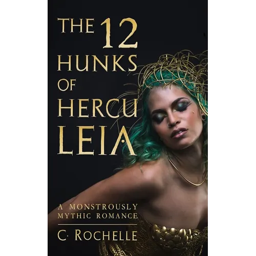 The 12 Hunks of Herculeia: A Monstrously Mythic Romance Part 1