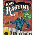 King of Ragtime: The Story of Scott Joplin