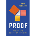 Proof: The Art and Science of Certainty
