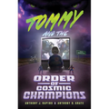 Tommy and the Order of Cosmic Champions