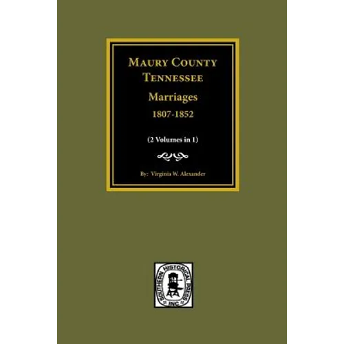 Maury County, Tennessee Marriages, 1807-1852
