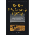 The Boy Who Came Up Fighting