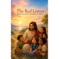 The Red Letters: Parables from the Gospel of Mark
