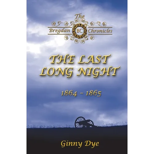 The Last, Long Night (#5 in the Bregdan Chronicles Historical Fiction Romance Series)