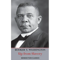 Up from Slavery: An Autobiography (Complete and unabridged.)