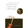 The 13th Element: The Sordid Tale of Murder, Fire, and Phosphorus