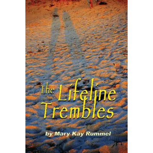 The Lifeline Trembles