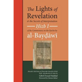 The Lights of Revelation and the Secrets of Interpretation: Hizb One of the Commentary on the Qurʾan by al-Baydawi