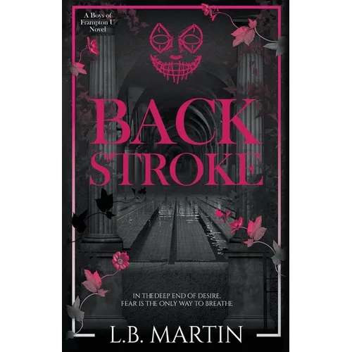 Backstroke: A Dark College Sports Romance