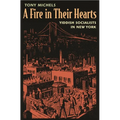 A Fire in Their Hearts: Yiddish Socialists in New York