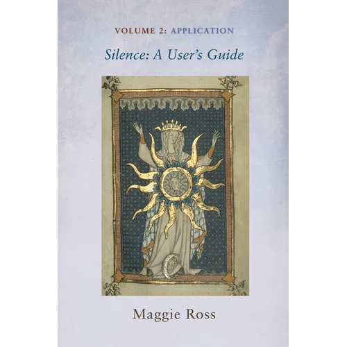 Silence: A User's Guide, Volume Two